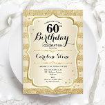 60. Geburtstagsparty - Goldene Einladung<br><div class="desc">60. Geburtstagsfeier Einladung. Elegantes Design in Gold und Weiß. Features Imitate Glitzer goldene Streifen,  stilvolle Skript-Schriftart und Konfetti. Ideal für eine gläserne Geburtstagsfeier.</div>