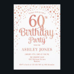 60. Geburtstagsparty - White & Rose Gold Einladung<br><div class="desc">60. Geburtstagsfeier Einladung. Elegantes Design in Weiß,  Rosa und Imitat Rose Glitzer Gold. Features stilvolle Skript-Schriftart und Konfetti. Nachricht,  wenn du ein Alter brauchst.</div>