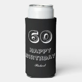 60 Happy Birthday Script Custom Name Black White Selters Dosenkühler (Seltzer Rückseite)