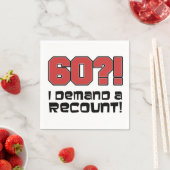 60? Ich fordere eine Neuauflage Funny Geburtstagsp Serviette (Beispiel)