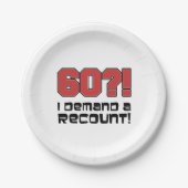 60?! Ich fordere einen Berühmtheitslustigen 60. Ge Pappteller (Vorderseite)