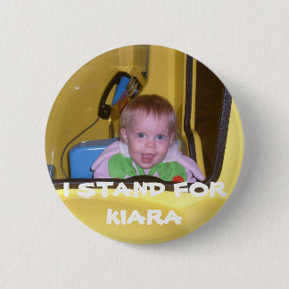 60, ICH STEHE FÜR KIARA BUTTON