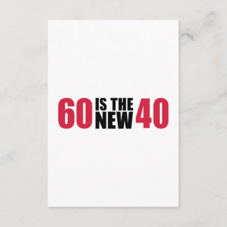 60 ist der neue 40 Geburtstag Karte