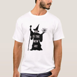 60 ist die neuen 40! T-Shirt