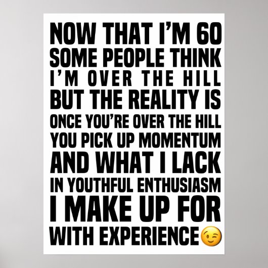 60 ist ein sonniges Alter Poster (Vorne)