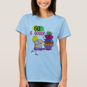 60 ist gute Geburtstags-T-Shirts und Geschenke T-Shirt