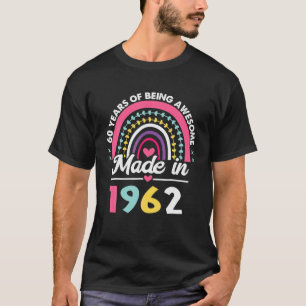 60 Jahre alt 60. Geburtstag Geboren 1962 Frauen T-Shirt