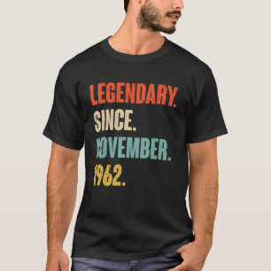 60 Jahre alt 60. Geburtstag Legendär seit November T-Shirt