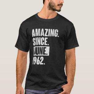 60 Jahre alt 60. Geburtstag Phantastisch seit Juni T-Shirt
