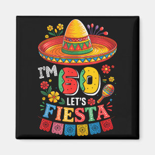 60 Jahre alt, lasst uns feiern 60. Geburtstag Mexi Magnet