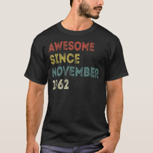 60 Jahre alt Phantastisch seit November 1962 60. B T-Shirt