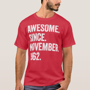 60 Jahre alt Phantastisch seit November 1962 60. G T-Shirt