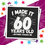 60 Jahre alt Sarcastic Meme Funny 60. Geburtstag Serviette<br><div class="desc">Dieses witzige 60. Geburtstagsdesign macht einen sarkastischen Spaß-Witz oder ein Novum-Gag für ein 60-jähriges Geburtstagsthema oder überrascht 60. Geburtstagsparty! Das "I made it to 60 Years Old.. Nothing Scares Me" lustige 60. Geburtstagsmeme,  die viel Lachen von Familie,  Freunden,  Party und dem Geburtstag Typ oder Mädchen bekommen wird!</div>
