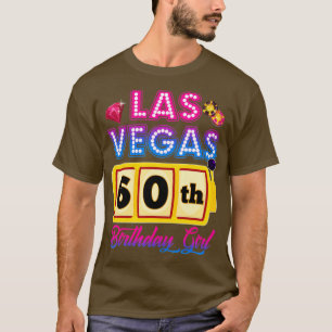 60 Jahre alt Vegas Girls Trip Vegas 60. Geburtstag T-Shirt