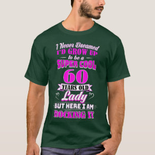 60 Jahre alte Dame Lustiger 60. Geburtstag  Rockin T-Shirt