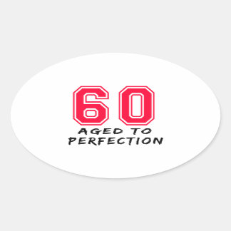 60 Jahre bis zur Perfektion Geburtstagsdesign Ovaler Aufkleber