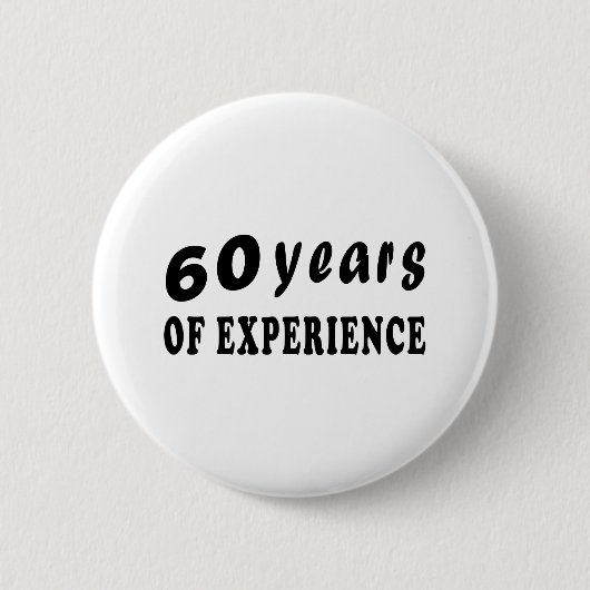 60 Jahre Erfahrung Button (Vorderseite)