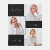 60 Jahre jung, modern 3 Foto Fleecedecke (Vorderseite)