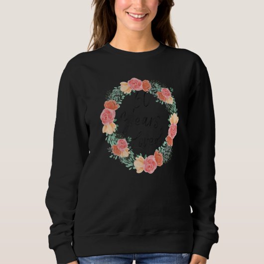 60 Jahre Liebe Männer Frauen 60 Jahre alt Florals  Sweatshirt (Vorderseite)