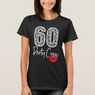 60 Party Crew trinken Bier 60. Jahr Happy Birt T-Shirt