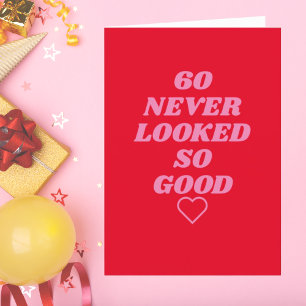 60 sahen noch nie so gut aus Geburtstagskarte Feiertagskarte