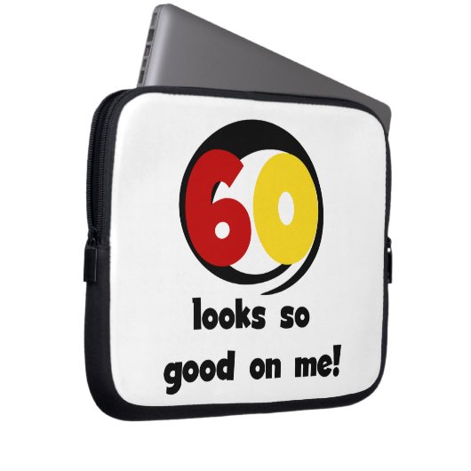 60 sieht mir so gut aus wie T - Shirt und Geschenk Laptopschutzhülle (Vorne Rechts)