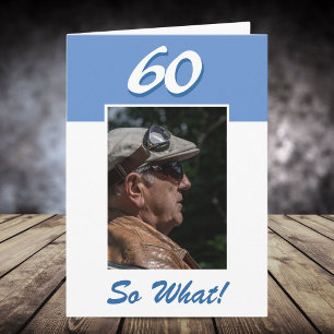 60 so, was Funny Positive 60. Geburtstag Foto Karte