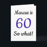 60 so, was Funny Zitat 60. Geburtstagskarte Karte<br><div class="desc">60 so, was Funny Zitat 60. Geburtstagskarte. Eine lustige und inspirierende Grußkarte für einen Mann oder eine Frau, die den 60. Geburtstag feiert. Es kommt mit einem lustigen Zitat 60 so was, und ist perfekt für eine Person mit einem Sinn für Spaß. Fügen Sie Ihren Namen und die Nachricht hinzu....</div>