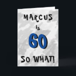 60 so, was Funny Zitat und Name Blue 60. Geburtsta Karte<br><div class="desc">60 also was Funny Quote und Name Blue 60. Geburtstagskarte. Grauer abstrakter Hintergrund mit lustiger schwarz-blauer Typografie. Eine lustige und inspirierende Grußkarte für Mann oder Frau, die den 60. Geburtstag feiert. Es kommt mit einem lustigen Zitat 60 so was, und ist perfekt für eine Person mit einem Sinn für Spaß...</div>