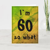 60 so what Funny Abstract Green 60th Birthday Karte (Vorderseite)