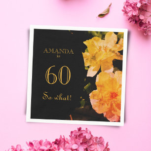 60 so What Yellow Rose Funny 60. Geburtstagsparty Serviette