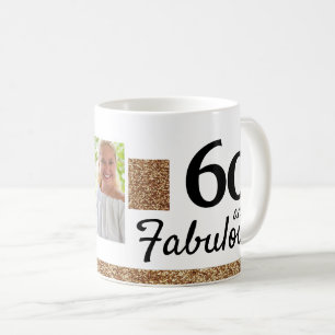 60 und Fabelhaft Gold Glitter 2 Foto 60. Geburtsta Kaffeetasse