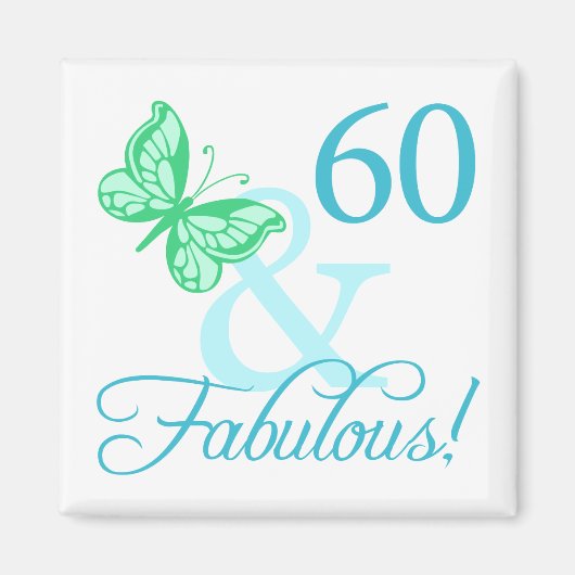 60 und fabelhafte Geburtstagsgeschenke (Aqua) Magnet (Vorne)
