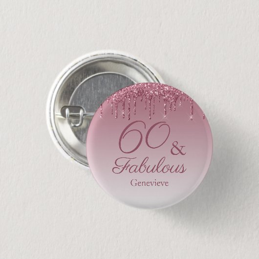 60 und fabelhafte Rose Gold Pink Dripping Glitzer Button (Vorne & Hinten)