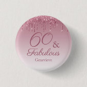 60 und fabelhafte Rose Gold Pink Dripping Glitzer Button (Vorderseite)