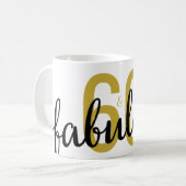 60 und Fabulous 60. Geburtstagsgeschenk Kaffeetasse (Vorderseite Links)