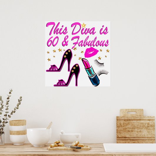 60 UND FABULOUS DIVA POSTER (Küche)