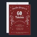 60 und Fabulous Foliage Red 60. Geburtstag Einladung<br><div class="desc">60 und fabelhafte Foliage Red 60. Geburtstag Einladung. 60 und fabelhafter Text in trendigem,  weißem Skript mit einem Namen und weißem Blattwerk auf einem dunkelroten Hintergrund.</div>