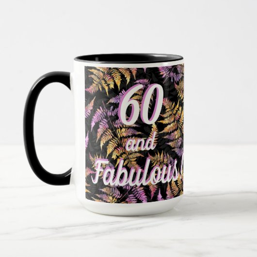 60 und Fabulous! Helle Ferns auf schwarzer Tasse (Links)