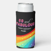 60 und Fabulous Rainbow Birthday Party Custom Selters Dosenkühler (Seltzer Vorderseite)