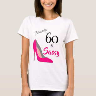 60 und frech 60. Geburtstag T-Shirt