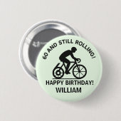 60 und immer noch rollender Radfahrer 60. Geburtst Button (Vorne & Hinten)