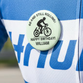 60 und immer noch rollender Radfahrer 60. Geburtst Button