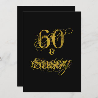 60 und Sassy 60. Geburtstagsparty Black and Gold Einladung
