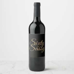 60 und Sassy Black Gold Geburtstag Weinetikett