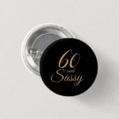 60 und Sassy schwarzes Button (Vorne & Hinten)