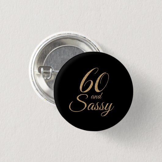 60 und Sassy schwarzes Button (Vorne & Hinten)