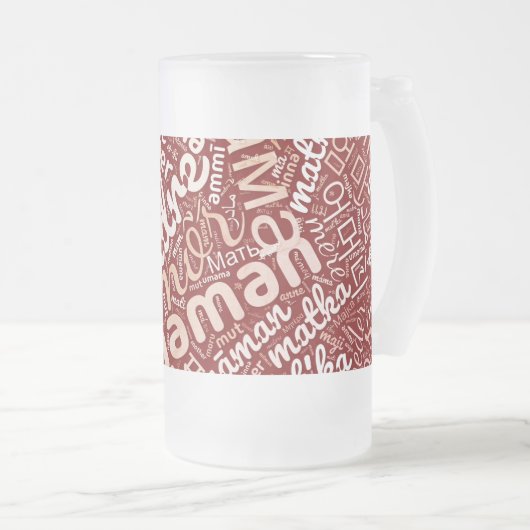 60 Wörter für "Mutter" in verschiedenen Sprachen Mattglas Bierglas (VorderseiteRechts)