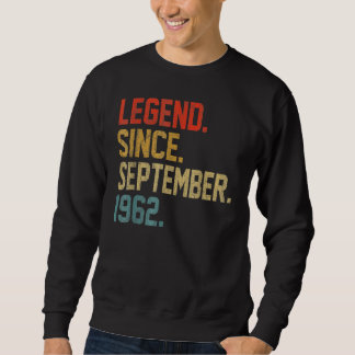 60 Years Old Legend Since September 1962 60th Bir Sweatshirt