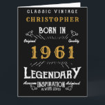 60th Birthday Add Name Born 1961 Legendary Large Karte<br><div class="desc">Say Happy 60th Birthday for those born in 1961 Add your name large birthday greeting card. Edit the name and year plus the message inside with the template provided. A wonderful custom black birthday card with white and gold vintage style typography. This card is also available in a giant size...</div>